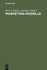 Marketing-Modelle - Hans R. Hansen, Alexandre Thabor