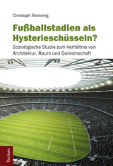 Fußballstadien als Hysterieschüsseln? - Christoph Rohlwing