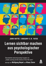 Lernen sichtbar machen aus psychologischer Perspektive - John Hattie, Gregory Yates