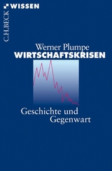 Wirtschaftskrisen -  Werner Plumpe