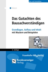 Das Gutachten des Bausachverständigen - Röhrich, Lothar