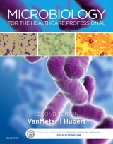 Microbiology for the Healthcare Professional - VanMeter, Karin C.; Hubert, Robert J