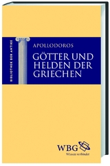 Götter und Helden der Griechen -  Apollodoros