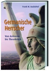 Germanische Herrscher - Ausbüttel, Frank M