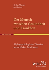 Der Mensch zwischen Gesundheit und Krankheit - Danzer, Gerhard; Rattner, Josef