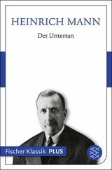 Der Untertan -  Heinrich Mann