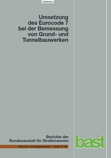 Auswirkungen der nationalen Umsetzung des Eurocode 7 bei der Bemessung von Grund- und Tunnelbauwerken mit Vergleichsberechnung nach DIN 054 (20005) - S. Briebrecher, A Städing