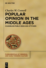 Popular Opinion in the Middle Ages - Charles W. Connell