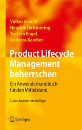 Product Lifecycle Management beherrschen - Volker Arnold, Hendrik Dettmering, Torsten Engel, Andreas Karcher