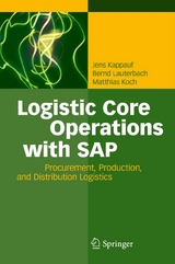 Logistic Core Operations with SAP - Jens Kappauf, Bernd Lauterbach, Matthias Koch