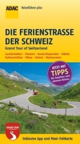 ADAC Reiseführer plus Die Ferienstraße der Schweiz - Axel Klemmer