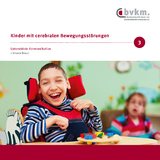 Kinder mit cerebralen Bewegungsstörungen III. - 