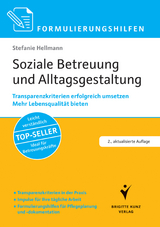 Formulierungshilfen Soziale Betreuung und Alltagsgestaltung - Stefanie Hellmann