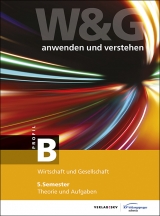 W&G - anwenden und verstehen / W&G - anwenden und verstehen, B-Profil, 5. Semester, Bundle mit digitalen Lösungen - KV Bildungsgruppe Schweiz