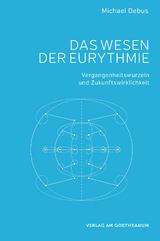 Das Wesen der Eurythmie - Michael Debus