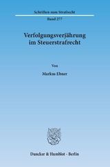 Verfolgungsverjährung im Steuerstrafrecht. - Markus Ebner