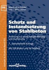 Schutz und Instandsetzung von Stahlbeton - Manfred Schröder