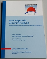 Neue Wege der Demenzversorgung - 