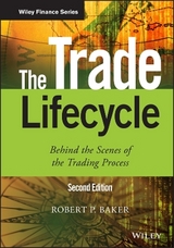 The Trade Lifecycle - Baker, Robert P.