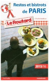 Guide Du Routard Restos Et Bistrots de Paris 2015/2016 - Collectif