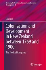 Colonization and Development in New Zealand between 1769 and 1900 - Ian Pool