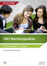 1001 Buchungssätze - Sascha Gloor, Ursi Bachmann, Andreas Lohner