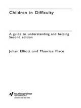 Children in Difficulty - Elliott, Julian; Place, Maurice