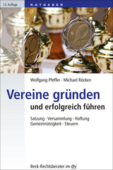 Vereine gründen und erfolgreich führen - Pfeffer, Wolfgang; Röcken, Michael