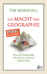 Die Macht der Geographie - Tim Marshall