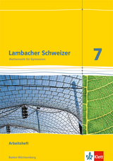 Lambacher Schweizer Mathematik 7. Ausgabe Baden-Württemberg