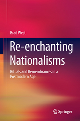 Re-enchanting Nationalisms - Brad West