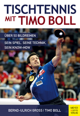 Tischtennis mit Timo Boll - Bernd-Ulrich Groß, Timo Boll