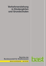 Verkehrserziehung in Kindergärten und Grundschulen - Petra Funk-Wentzel, Ph. Hecht, S. Nebel, F. Stumpf