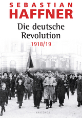 Die deutsche Revolution 1918/19 - Sebastian Haffner