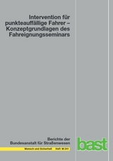 Intervention für punkteauffällige Fahrer - Konzeptgrundlagen des Fahreignungsseminars - Edzard Glitsch, Manfred Bornewasser, Dietmar Sturzbecher, Bianca Bredow, Jesko Kaltenbaek, Mareike Büttner