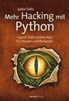 Mehr Hacking mit Python -  Justin Seitz