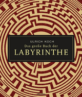 Das große Buch der Labyrinthe - Ulrich Koch