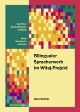 Bilingualer Spracherwerb im Witaj-Projekt - Jana Schulz