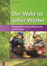 Der Wald ist voller Wörter - Michael Godau