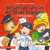 Pinos Kinderratebücher: Berufe, die uns in der Stadt begegnen - Community helpers - Aditi Kataria