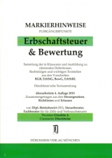 ERBSCHAFTSTEUER & BEWERTUNG Markierhinweise/Fußgängerpunkte Nr.  517 für das Steuerberaterexamen, 4. Aufl. 2015:  Dürckheim'sche Markierhinweise - Glaubitz, Thorsten; Dürckheim, Constantin