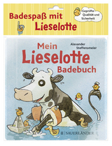 Mein Lieselotte-Badebuch - Alexander Steffensmeier