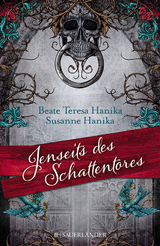 Jenseits des Schattentores - Beate Teresa Hanika, Susanne Hanika