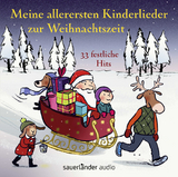 Meine allerersten Kinderlieder zur Weihnachtszeit - 