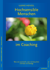 Hochsensible Menschen im Coaching - Ulrike Hensel