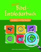 Mein Bibel-Entdeckerbuch - Die Bibel und ihre Bücher - 