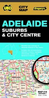 Adelaide Suburbs & City Centre Map 518 7th ed - UBD Gregory's