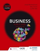 OCR Business for A Level - Mottershead, Andy; Grant, Alex; Kelt, Judith