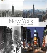 New York früher und heute - Rolf Fischer