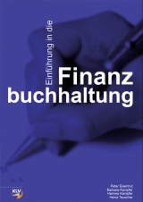 Einführung in die Finanzbuchhaltung - Peter Eisenhut, Barbara Kampfer, Hannes Kampfer, Heinz Teuscher